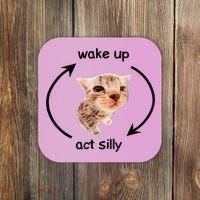 Wake Up Act Silly Cat Meme Coaster thumb 0