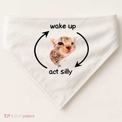 Wake Up Act Silly Cat Meme USA-Made Doggie Bandana