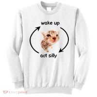 Wake Up Act Silly Cat Meme Sweatshirt thumb 0
