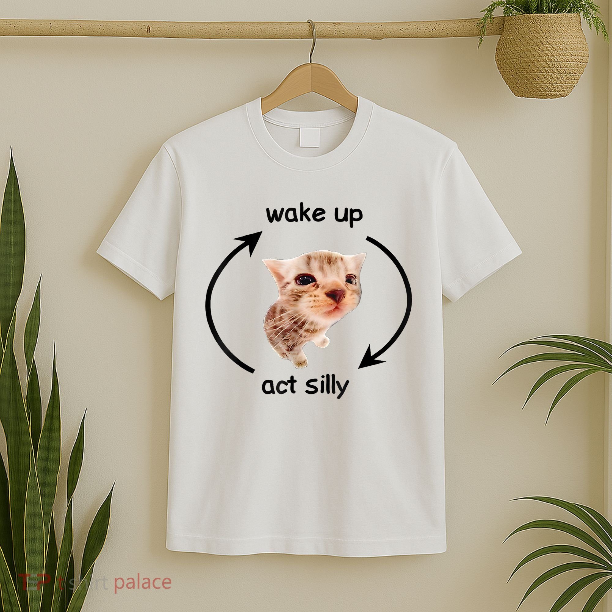 Wake Up Act Silly Cat Meme T-Shirt