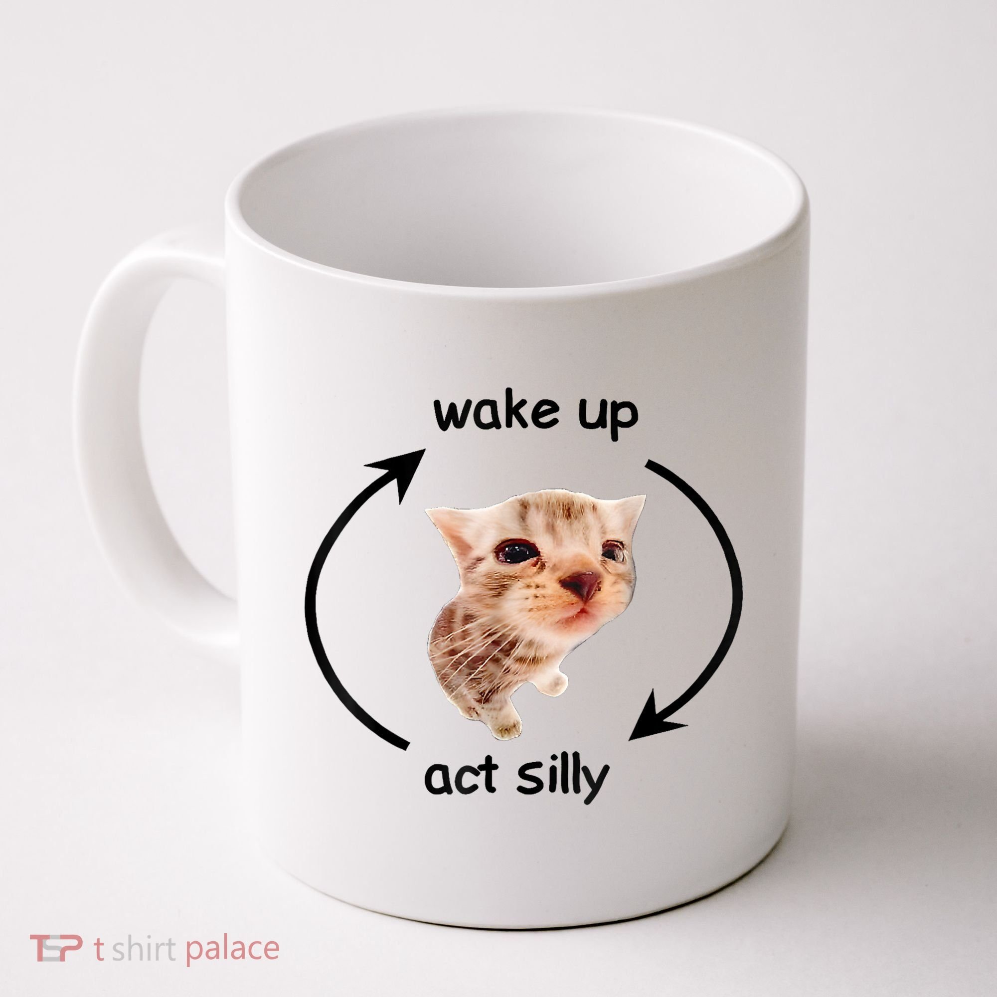 Wake Up Act Silly Cat Meme Coffee Mug