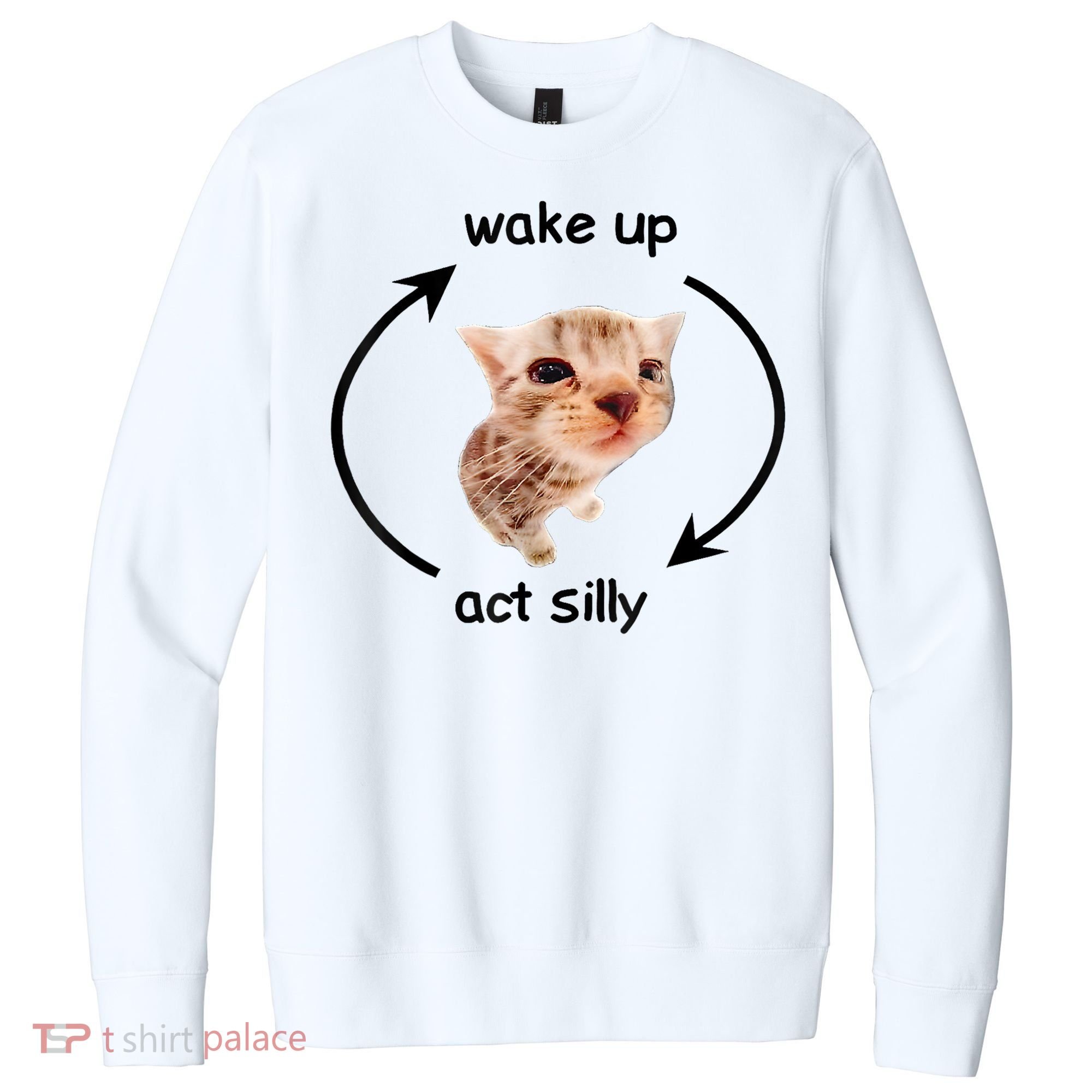 Wake Up Act Silly Cat Meme V.I.T. Fleece Crew Sweatshirt