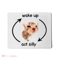 Wake Up Act Silly Cat Meme Mousepad thumb 0