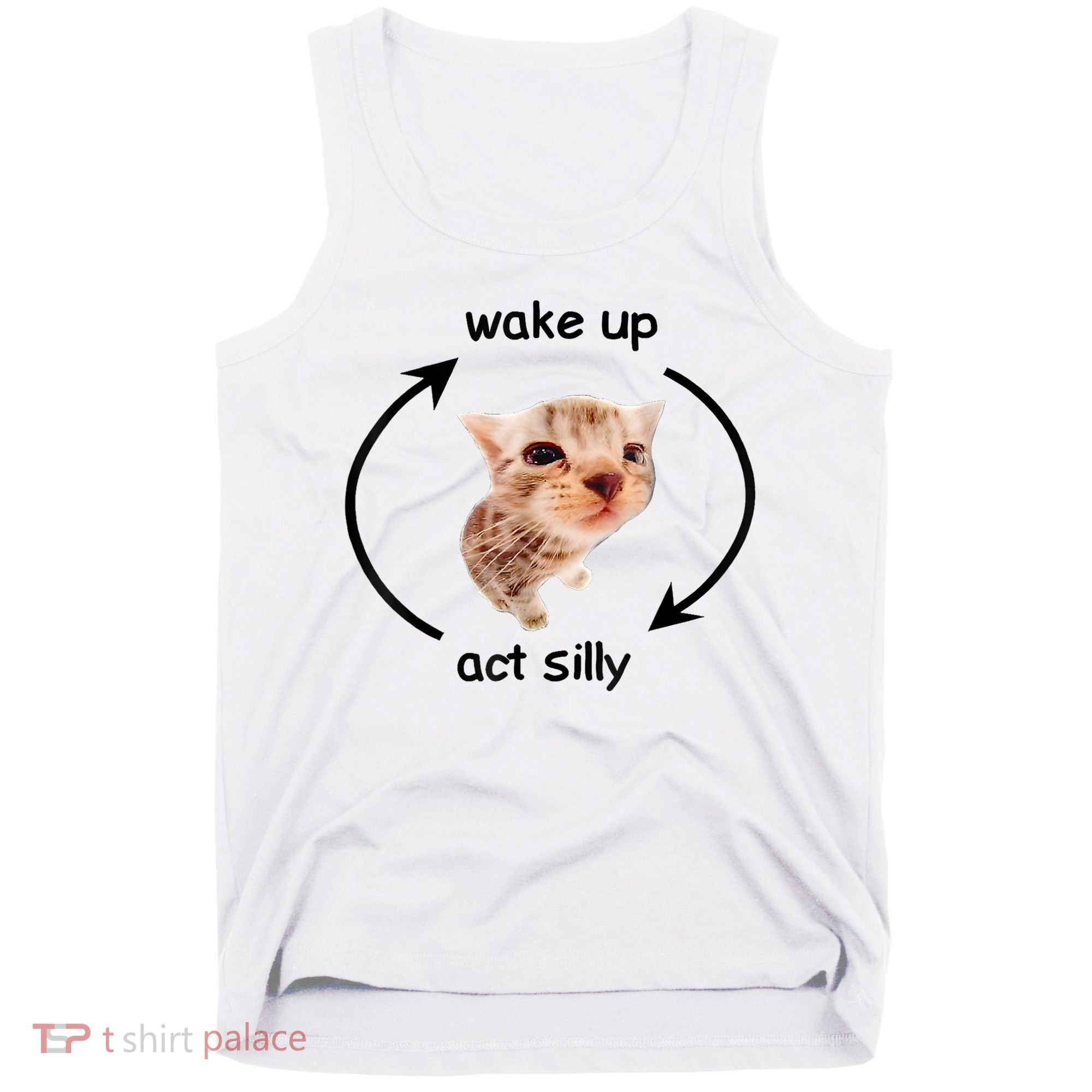 Wake Up Act Silly Cat Meme Tank Top