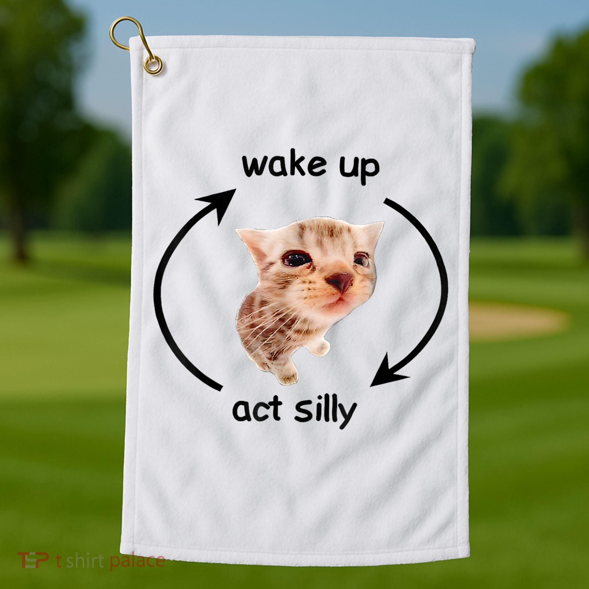 Wake Up Act Silly Cat Meme Golf Towel