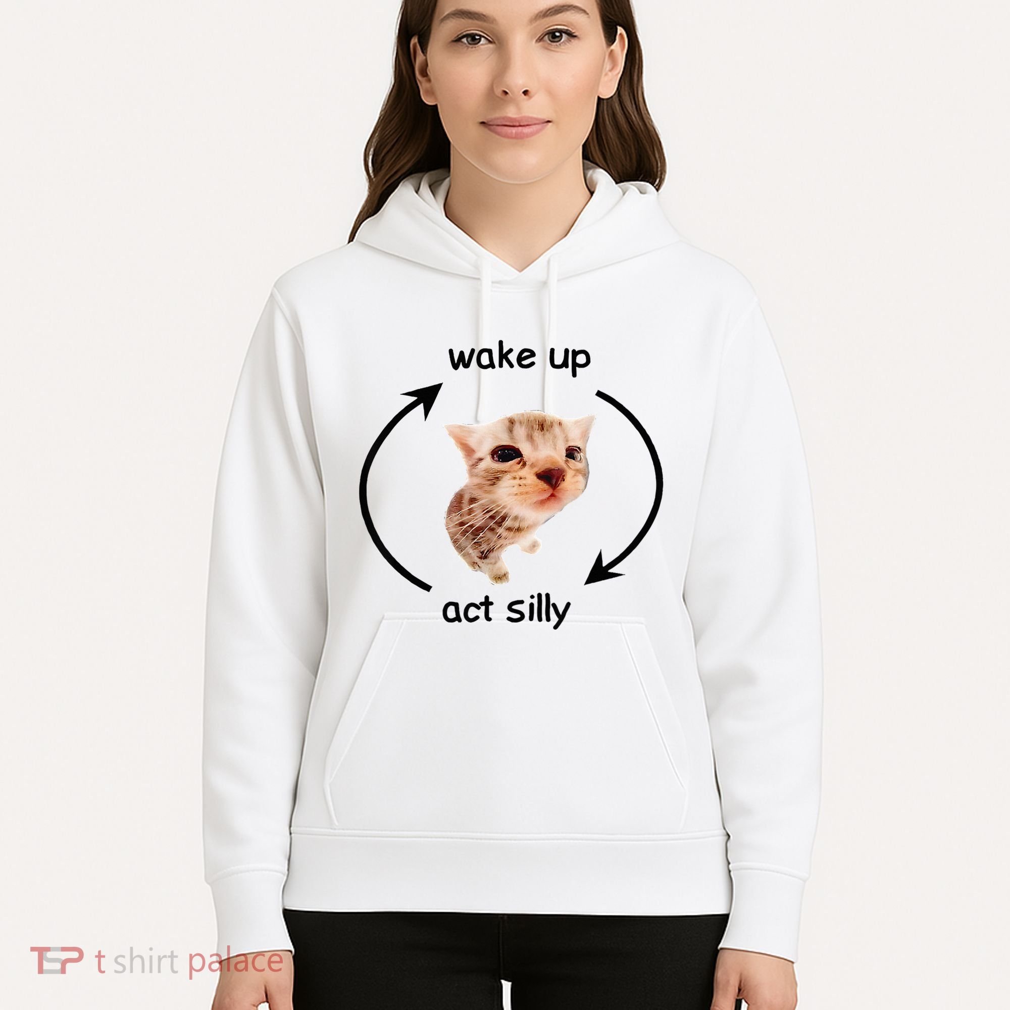 Wake Up Act Silly Cat Wake Up Act Silly Cat Hoodie