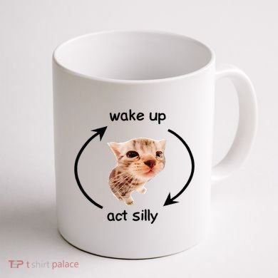 Wake Up Act Silly Cat Wake Up Act Silly Cat Coffee Mug back