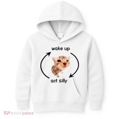 Wake Up Act Silly Cat Wake Up Act Silly Cat Kids Hoodie