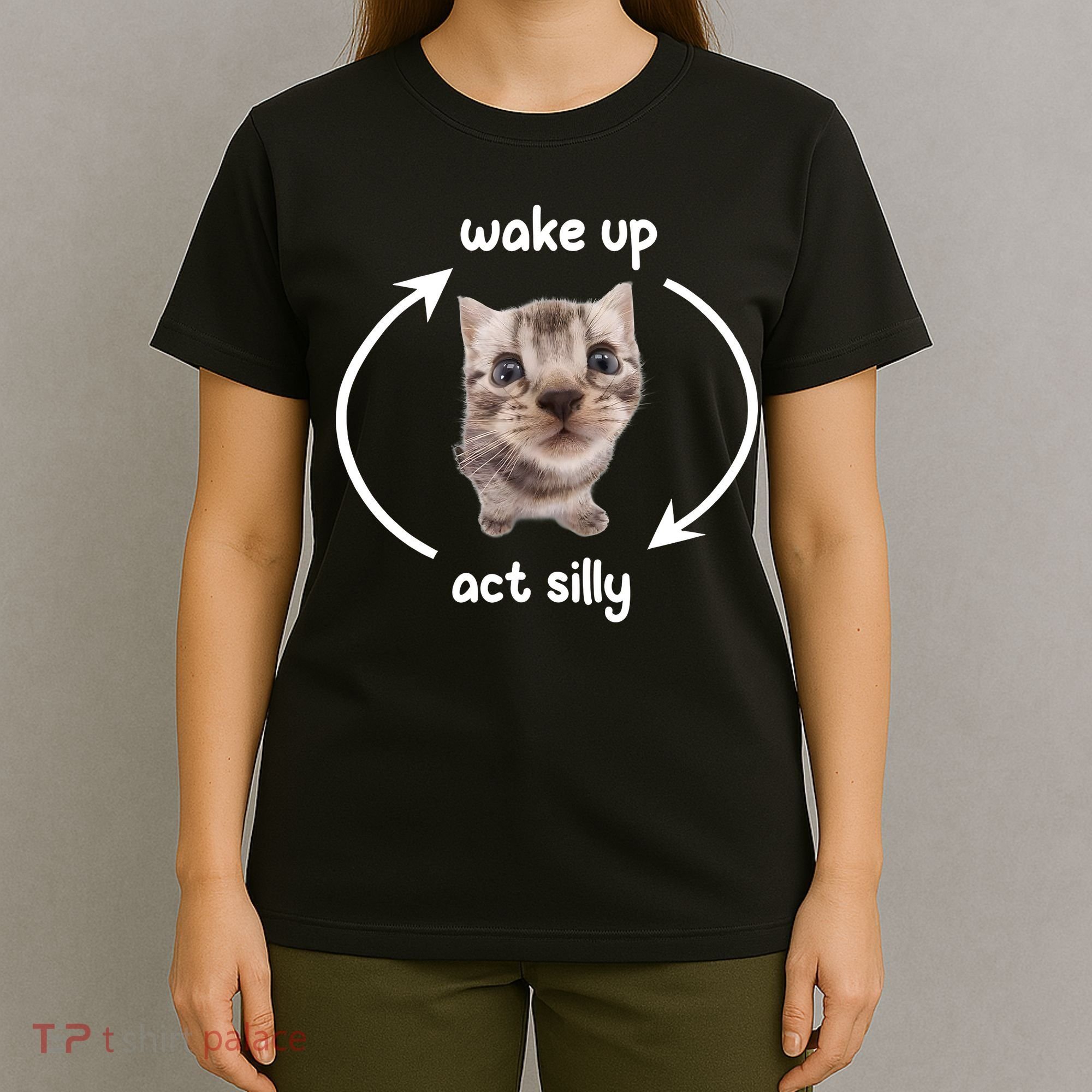 Wake Up Act Silly Cat Wake Up Act Silly Cat Women T-Shirt