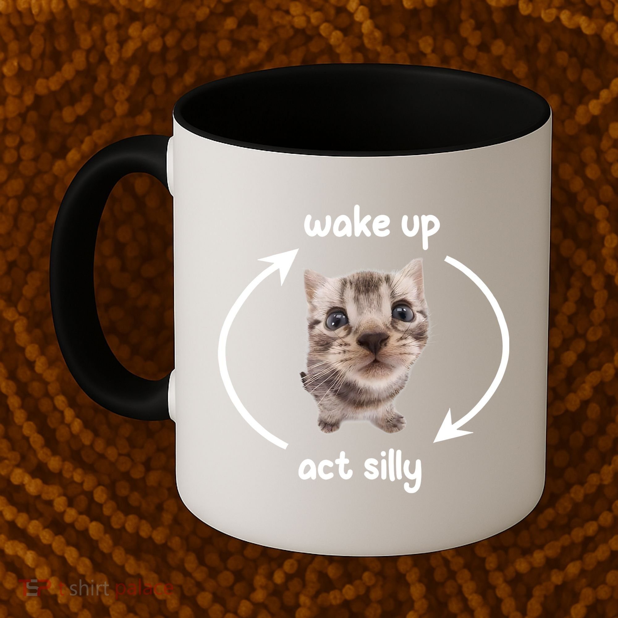 Wake Up Act Silly Cat Wake Up Act Silly Cat Women Coffee Mug