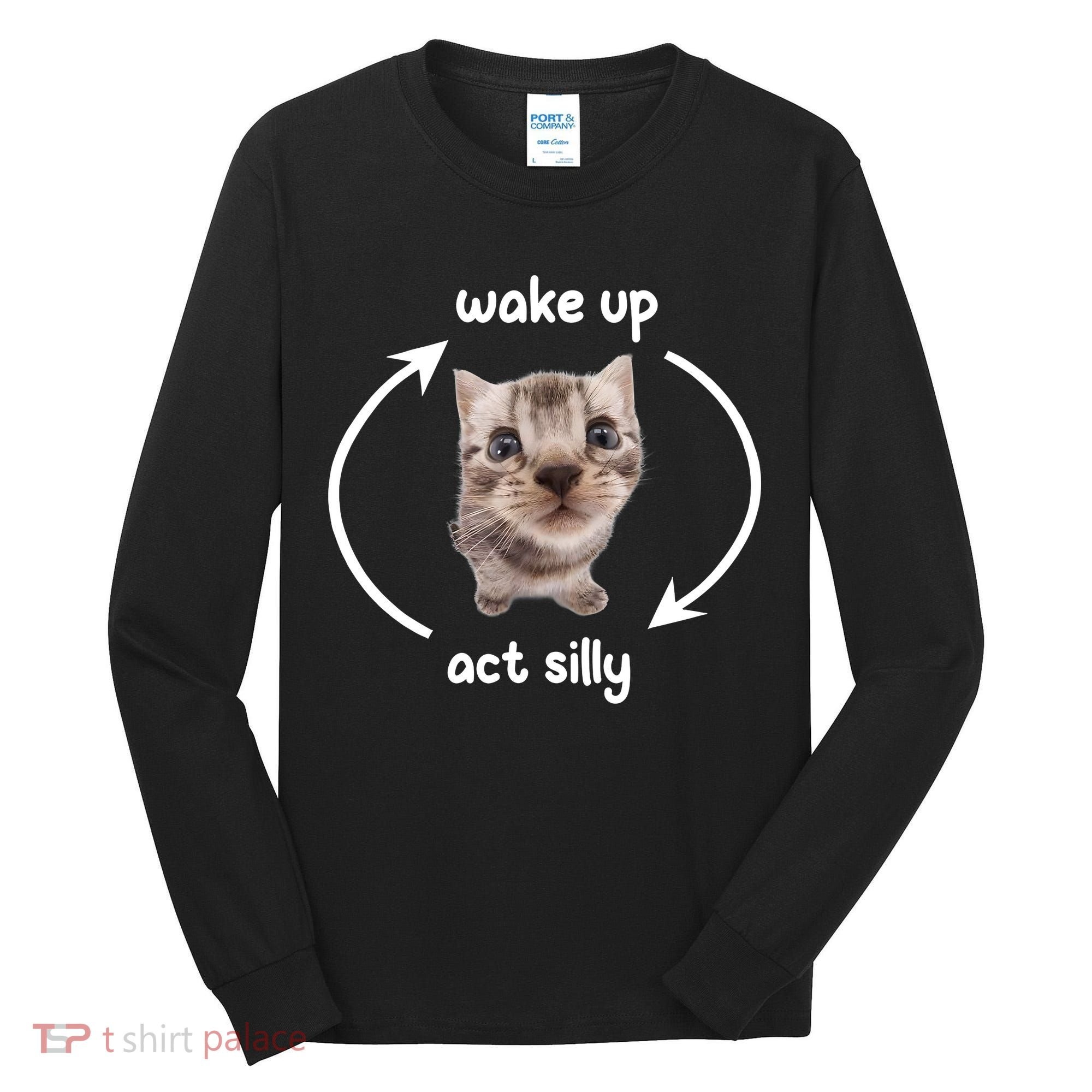 Wake Up Act Silly Cat Wake Up Act Silly Cat Women Tall Long Sleeve Shirt
