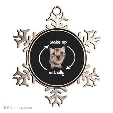 Wake Up Act Silly Cat Wake Up Act Silly Cat Women Ornament