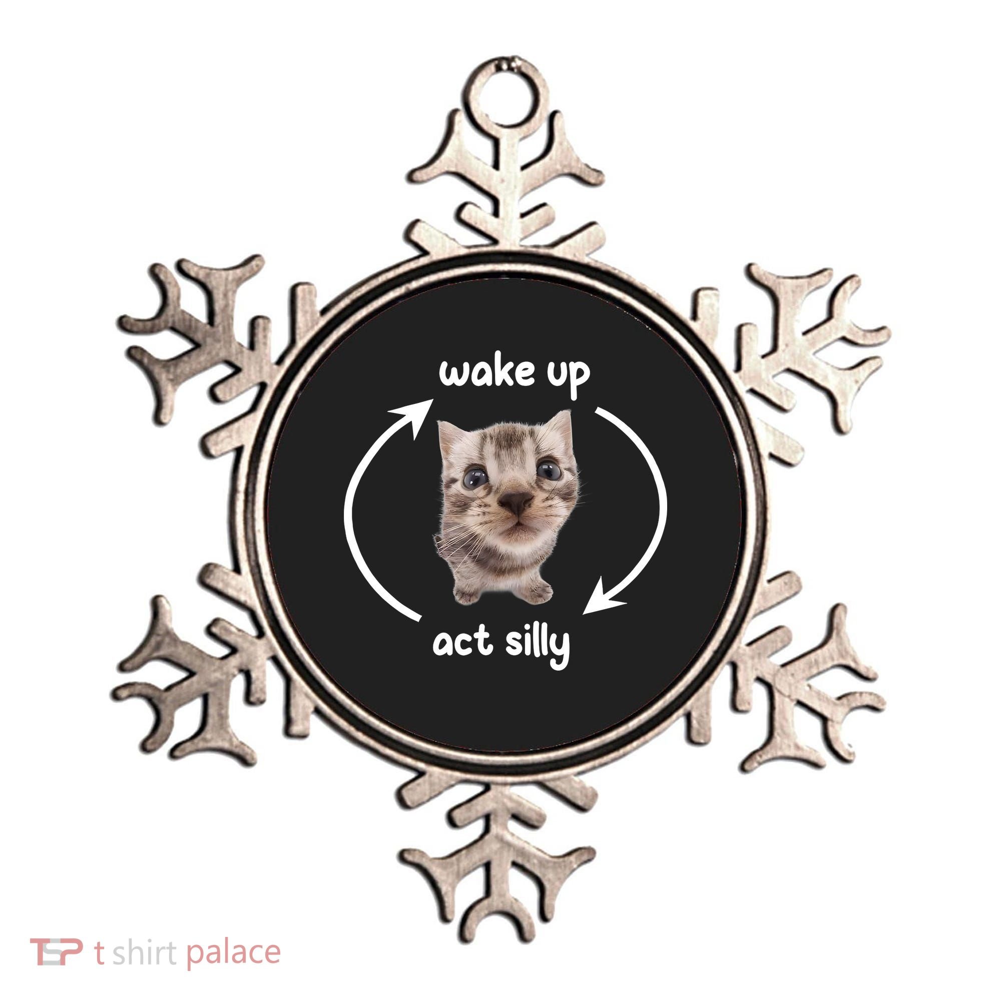 Wake Up Act Silly Cat Wake Up Act Silly Cat Women Ornament