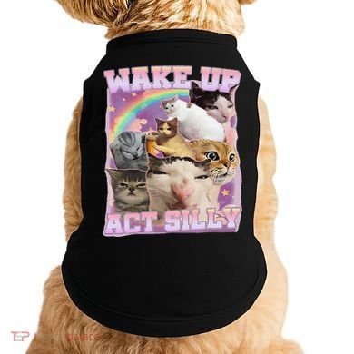 Wake Up Act Silly Funny Cat Meme Lover Cat Doggie Tank