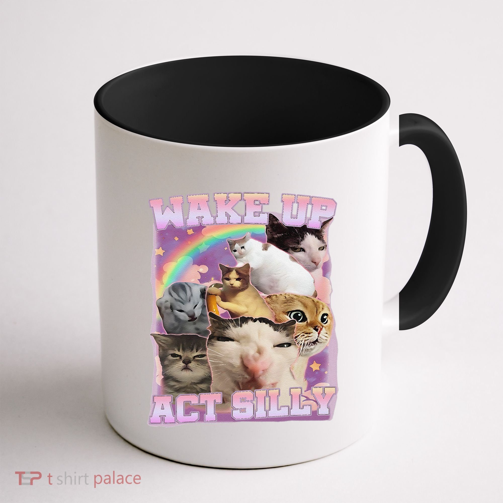 Wake Up Act Silly Funny Cat Meme Lover Cat Coffee Mug