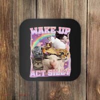 Wake Up Act Silly Funny Cat Meme Lover Cat Coaster thumb 0