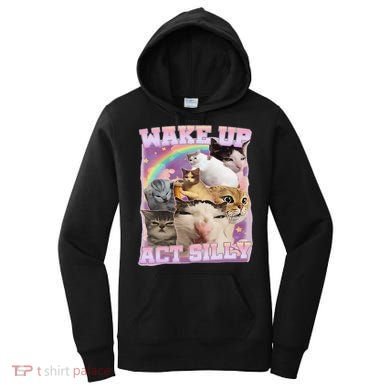 Wake Up Act Silly Funny Cat Meme Lover Cat Women's Hoodie