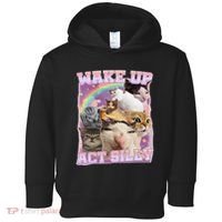 Wake Up Act Silly Funny Cat Meme Lover Cat Toddler Hoodie thumb 0