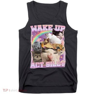 Wake Up Act Silly Funny Cat Meme Lover Cat Tank Top