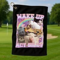 Wake Up Act Silly Funny Cat Meme Lover Cat Golf Towel thumb 1