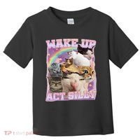 Wake Up Act Silly Funny Cat Meme Lover Cat Toddler T-Shirt thumb 0