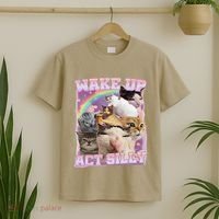 Wake Up Act Silly Funny Cat Meme Lover Cat T-Shirt thumb 2