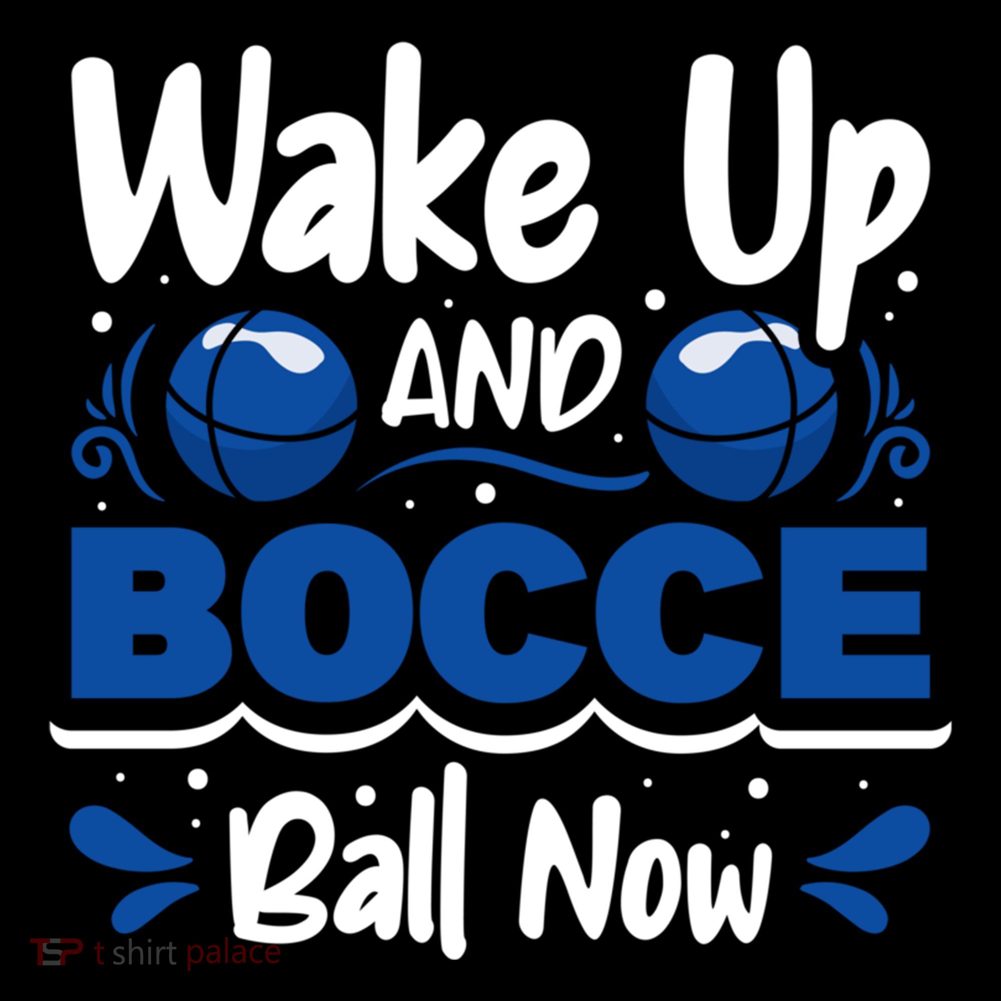 Wake Up And Bocce Ball Now Bocce Ball Great Gift Coffee Mug