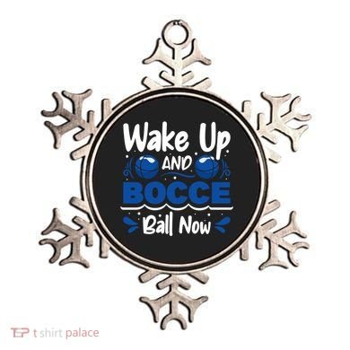 Wake Up And Bocce Ball Now Bocce Ball Great Gift Ornament