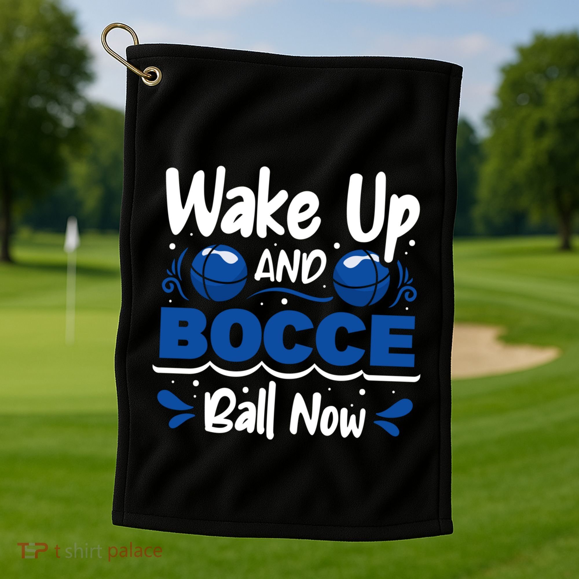 Wake Up And Bocce Ball Now Bocce Ball Great Gift Golf Towel