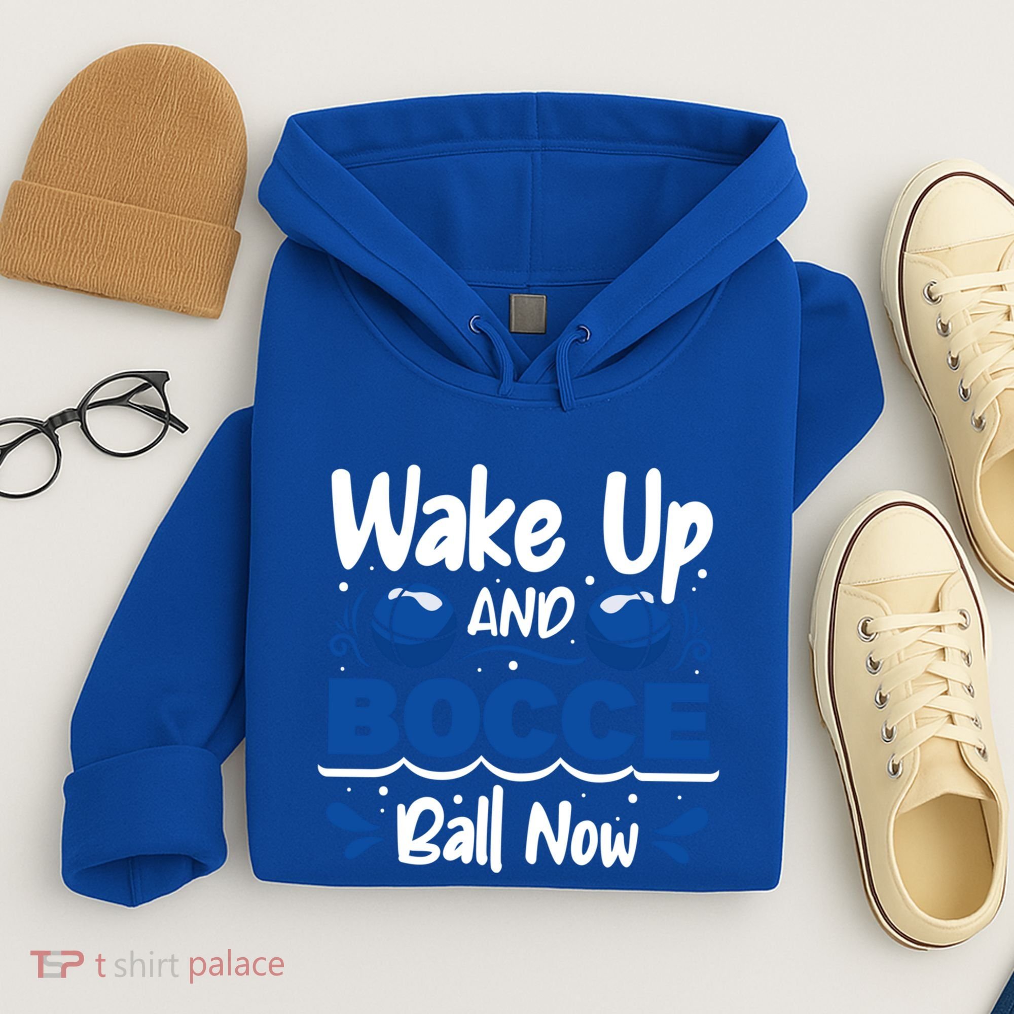 Wake Up And Bocce Ball Now Bocce Ball Great Gift Hoodie