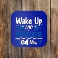Wake Up And Bocce Ball Now Bocce Ball Great Gift Coaster thumb 0