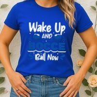 Wake Up And Bocce Ball Now Bocce Ball Great Gift Women's T-Shirt thumb 2