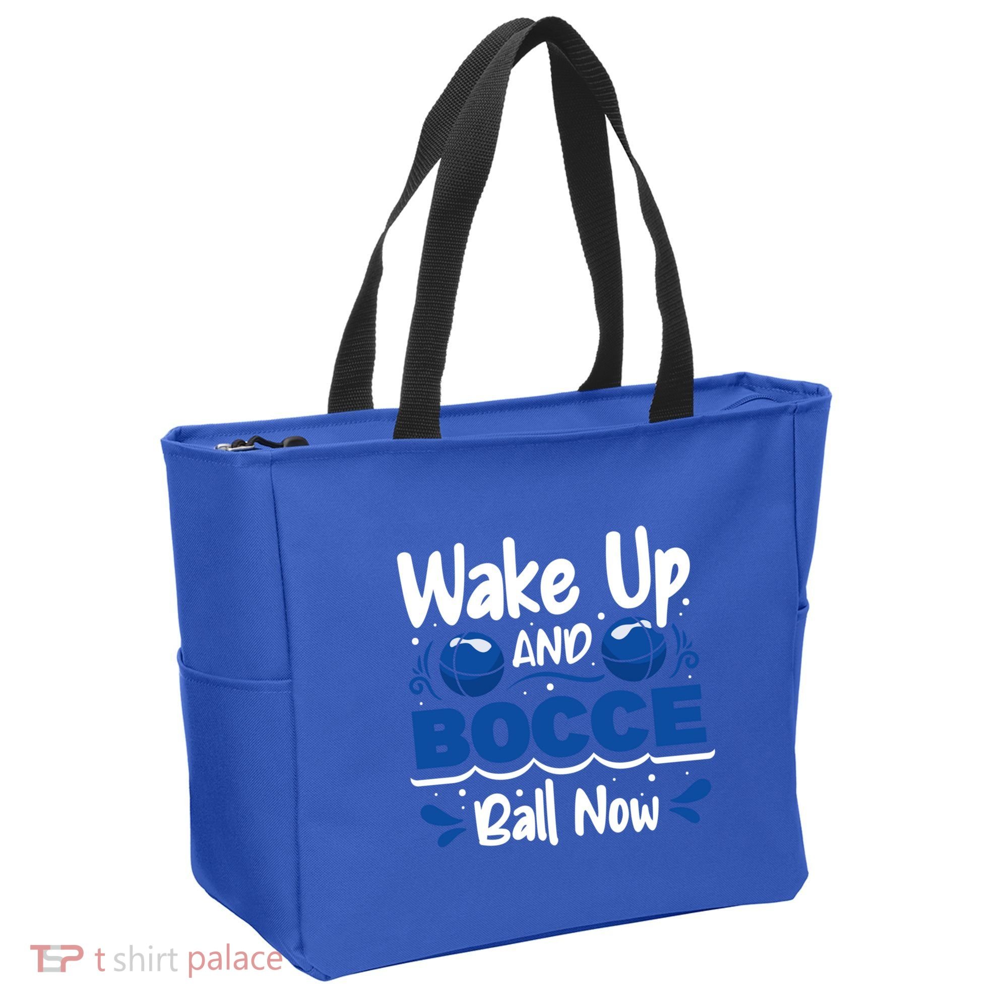 Wake Up And Bocce Ball Now Bocce Ball Great Gift Tote Bag