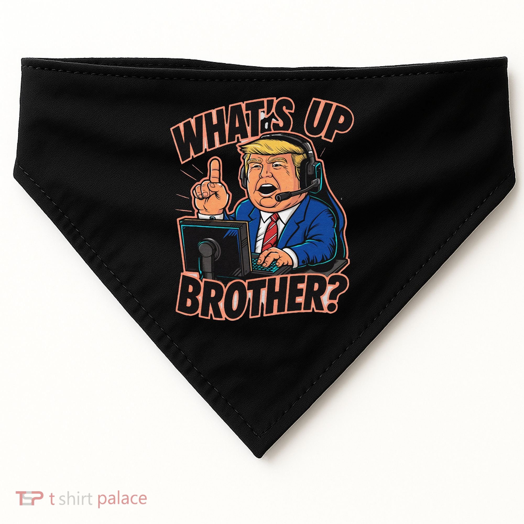 WhatS Up Brother Funny Meme Trump USA-Made Doggie Bandana