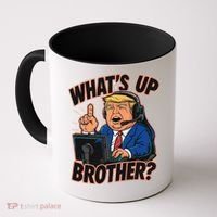 WhatS Up Brother Funny Meme Trump Coffee Mug thumb 0