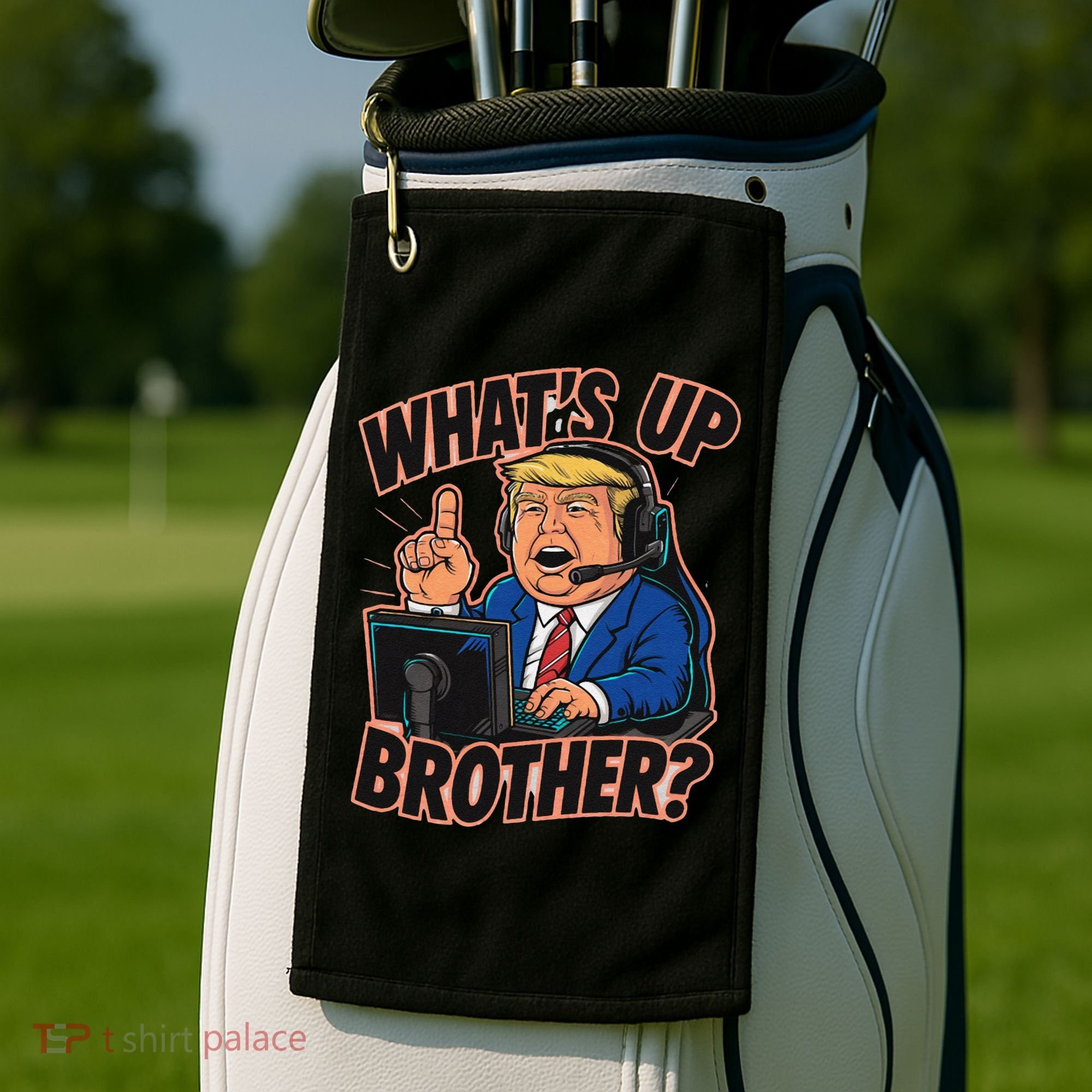 WhatS Up Brother Funny Meme Trump Golf Towel