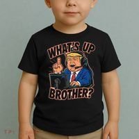 WhatS Up Brother Funny Meme Trump Toddler T-Shirt thumb 2