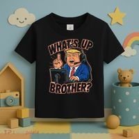 WhatS Up Brother Funny Meme Trump Toddler T-Shirt thumb 3