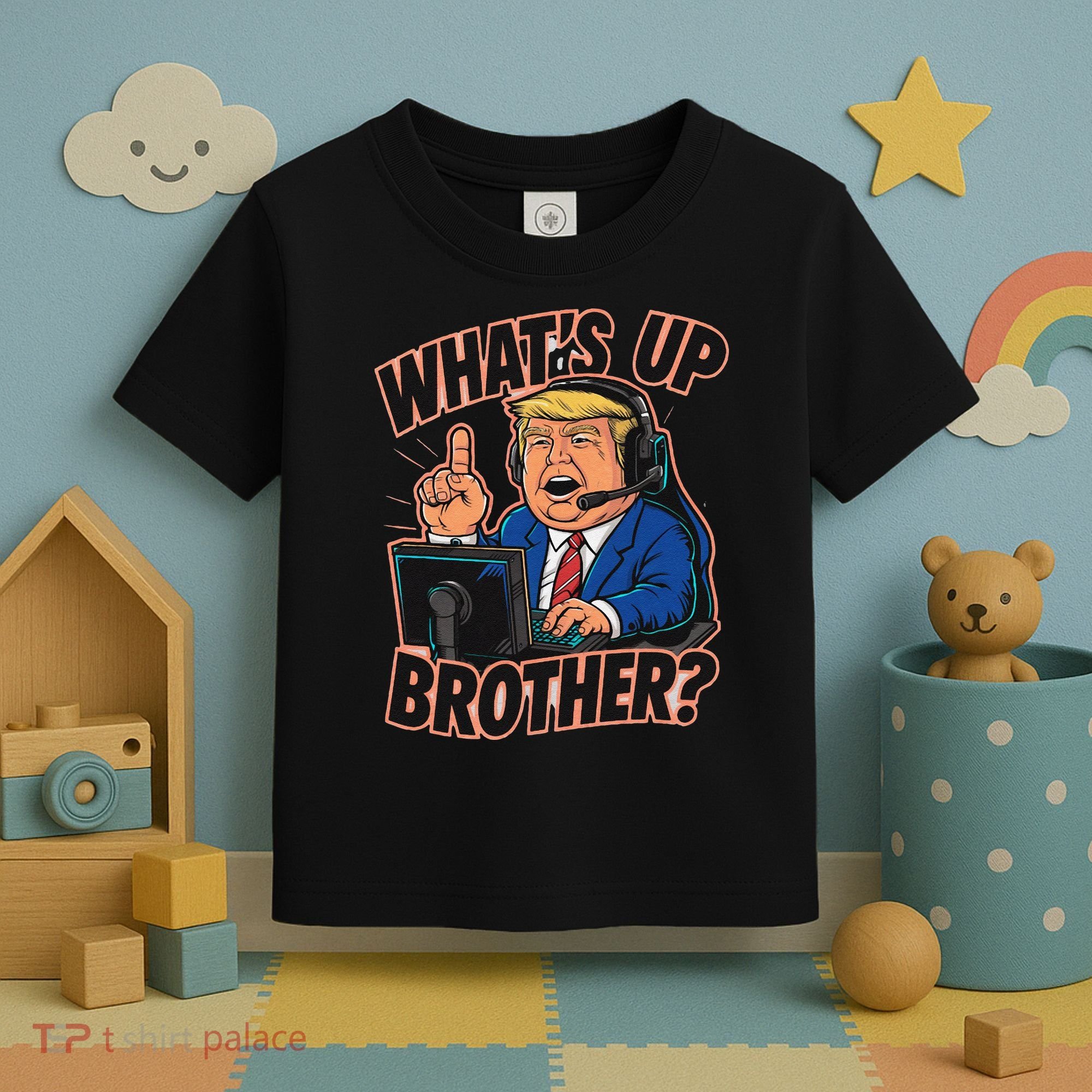 WhatS Up Brother Funny Meme Trump Toddler T-Shirt
