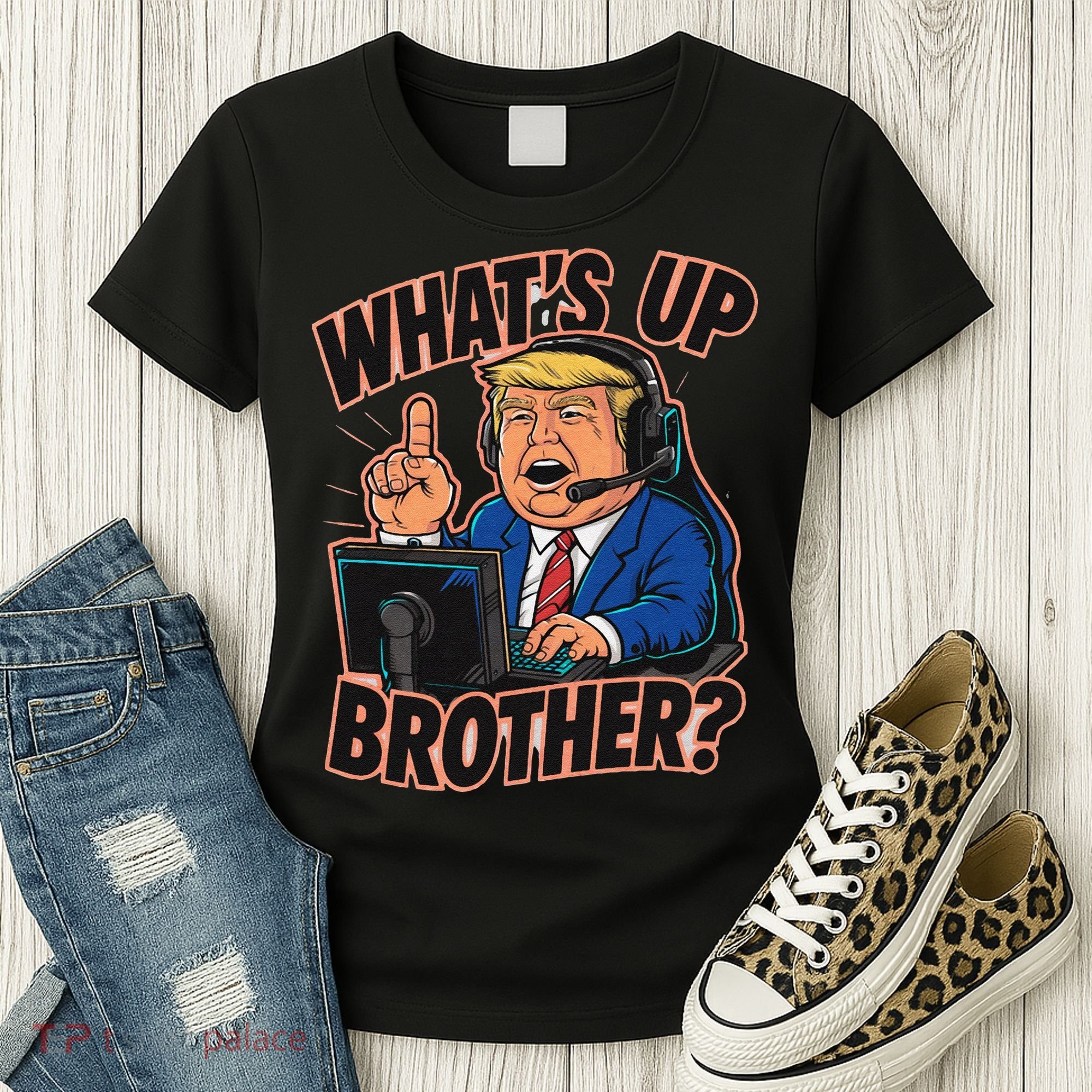 WhatS Up Brother Funny Meme Trump Women's T-Shirt