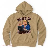 WhatS Up Brother Funny Meme Trump Hoodie thumb 0