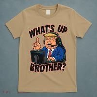 WhatS Up Brother Funny Meme Trump T-Shirt thumb 5