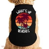 What's Up Beaches? Funny Vacay Vacation Tee With Palm Trees Great Gift Doggie Tank thumb 0