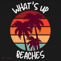 What's Up Beaches? Funny Vacay Vacation Tee With Palm Trees Great Gift Women's Hoodie thumb 2