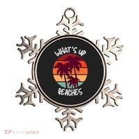 What's Up Beaches? Funny Vacay Vacation Tee With Palm Trees Great Gift Ornament thumb 0