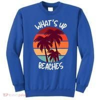 What's Up Beaches? Funny Vacay Vacation Tee With Palm Trees Great Gift Sweatshirt thumb 0