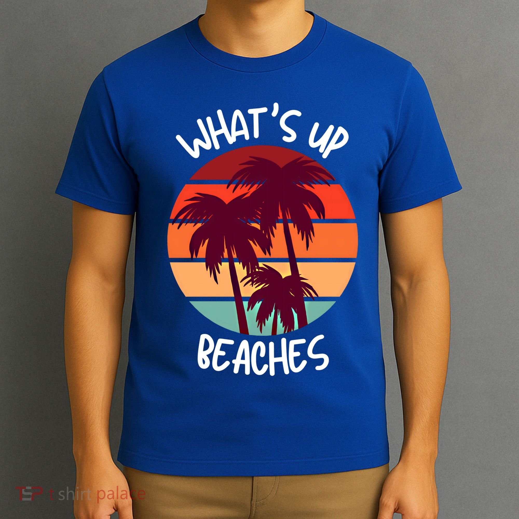 What's Up Beaches? Funny Vacay Vacation Tee With Palm Trees Great Gift T-Shirt