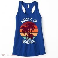 What's Up Beaches? Funny Vacay Vacation Tee With Palm Trees Great Gift Women's Tank Top thumb 0