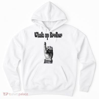 Whats Up Brother Funny Sketch Streamer Hoodie