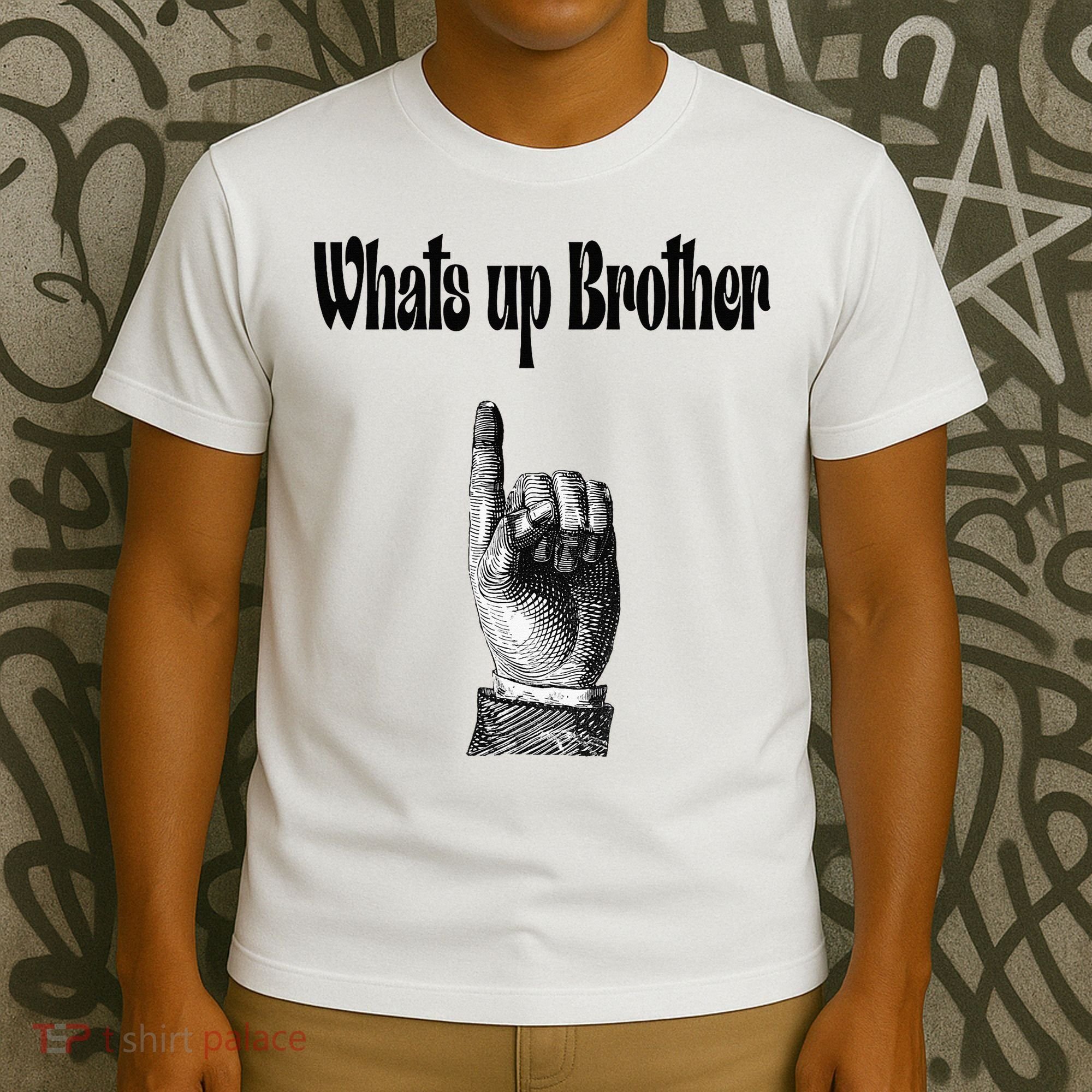 Whats Up Brother Funny Sketch Streamer T-Shirt